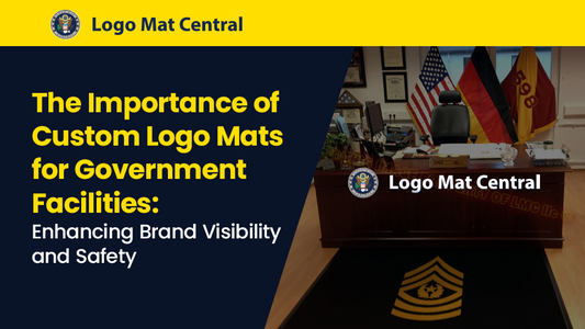 The Importance of Custom Logo Mats for Government Facilities: Enhancing Brand Visibility and Safety